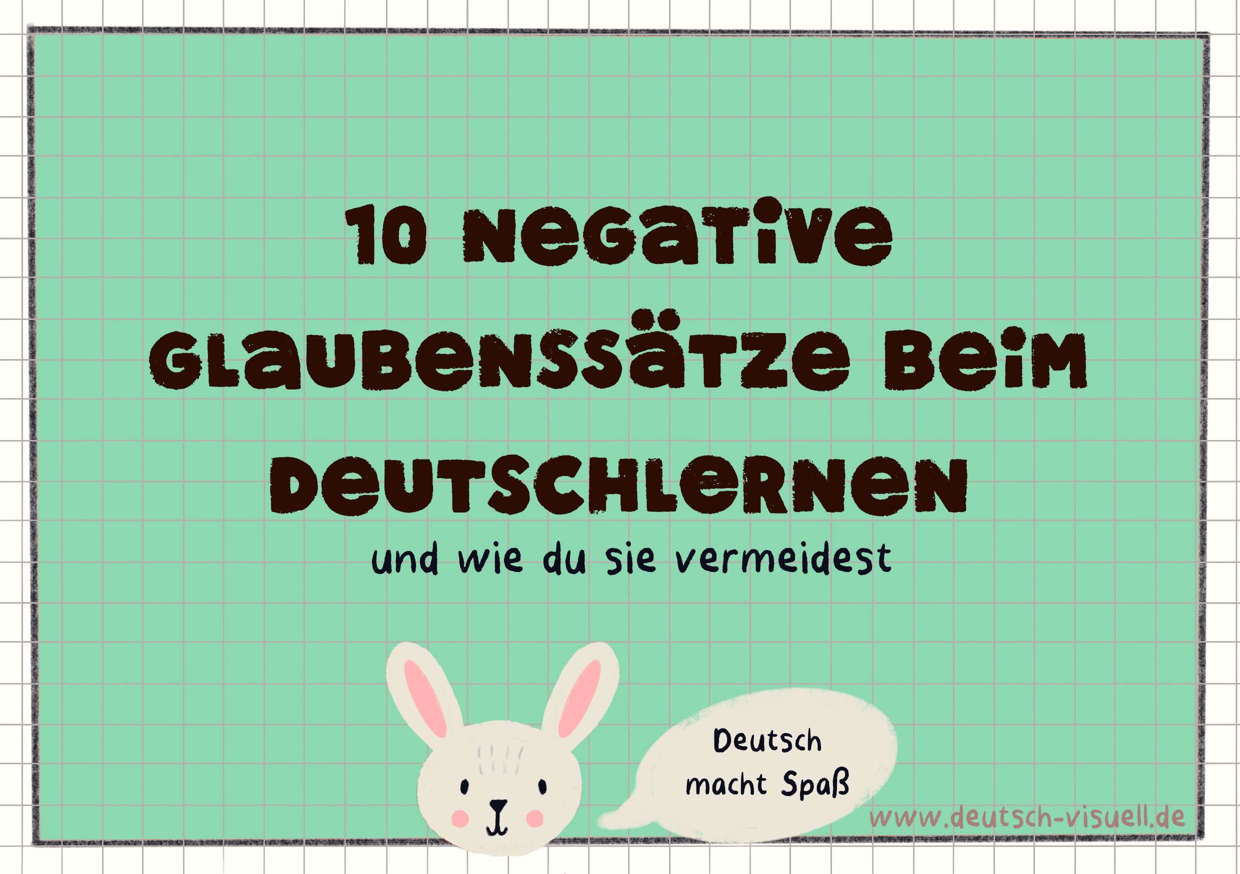 10 negative Glaubenssätze beim Deutschlernen (und wie du sie vermeidest)