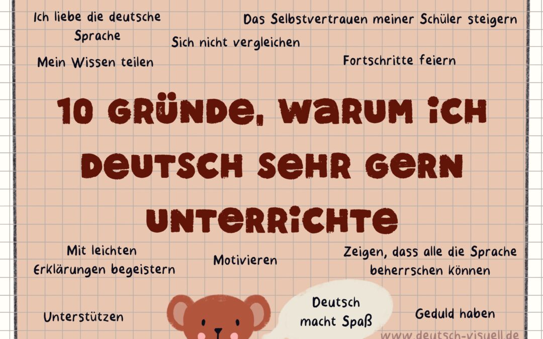 10 Gründe, warum ich Deutsch sehr gern unterrichte